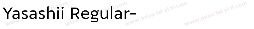 Yasashii Regular字体转换